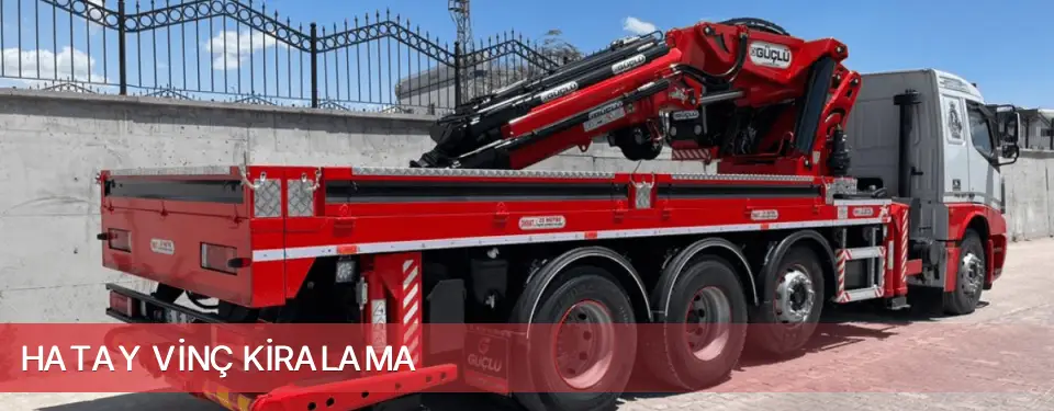 Hatay İli Vinç Kiralama